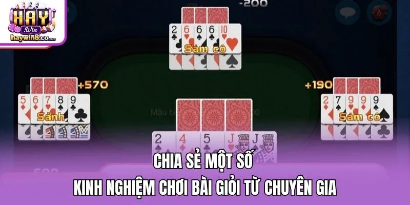 Chia sẻ một số kinh nghiệm chơi bài giỏi từ chuyên gia