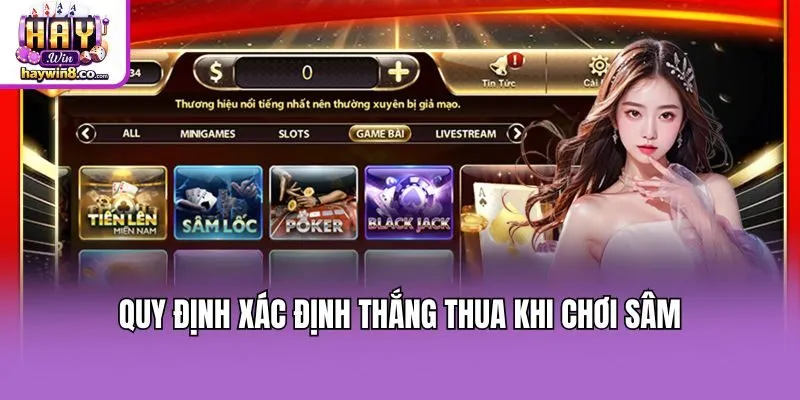 Quy định xác định thắng thua khi chơi Sâm