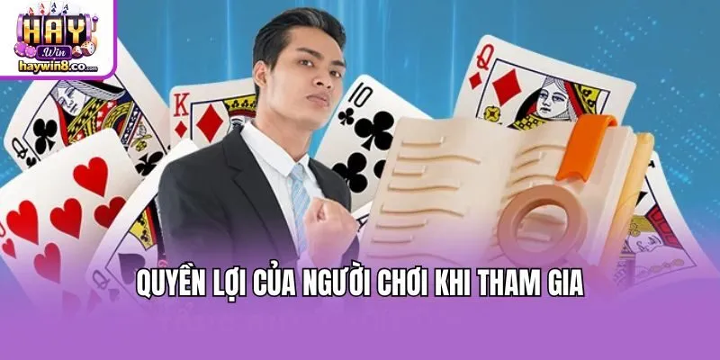 Quyền lợi của người chơi khi tham gia
